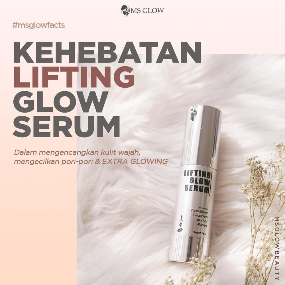 Kehebatan Lifting Glow Serum: Kandungan dan Manfaatnya Kehebatan Lifting Glow Serum: Kandungan dan Manfaatnya