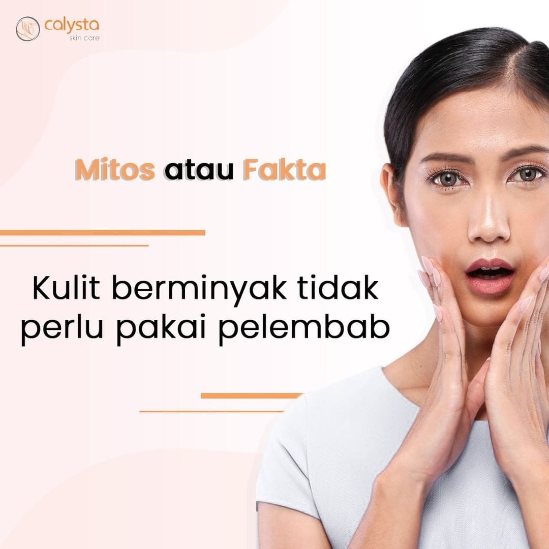 Kulit Berminyak Tidak Perlu Pakai Pelembab? Kulit Berminyak Tidak Perlu Pakai Pelembab?
