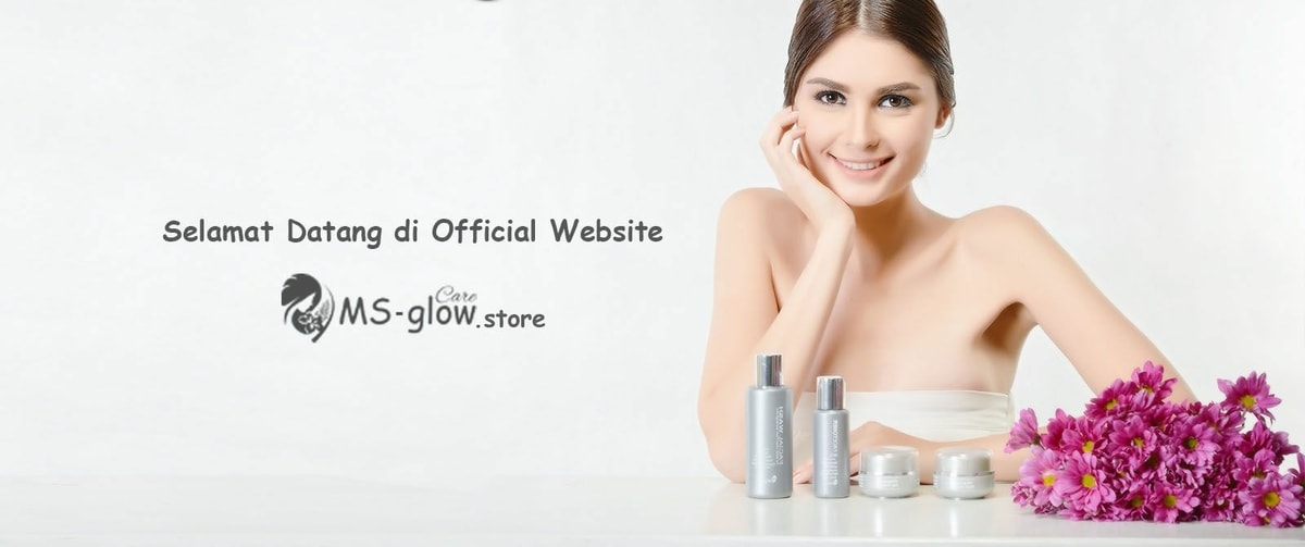 Cara Berbelanja di MS Glow Store Cara Berbelanja di MS Glow Store
