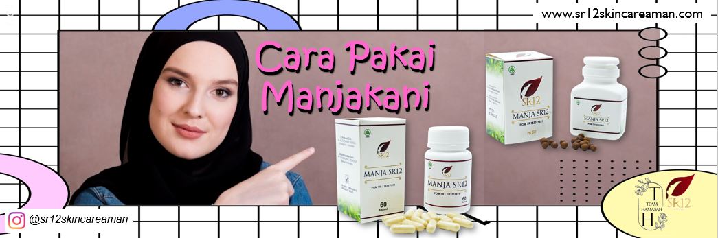 Cara Pakai Manjakani SR12 Cara Pakai Manjakani SR12