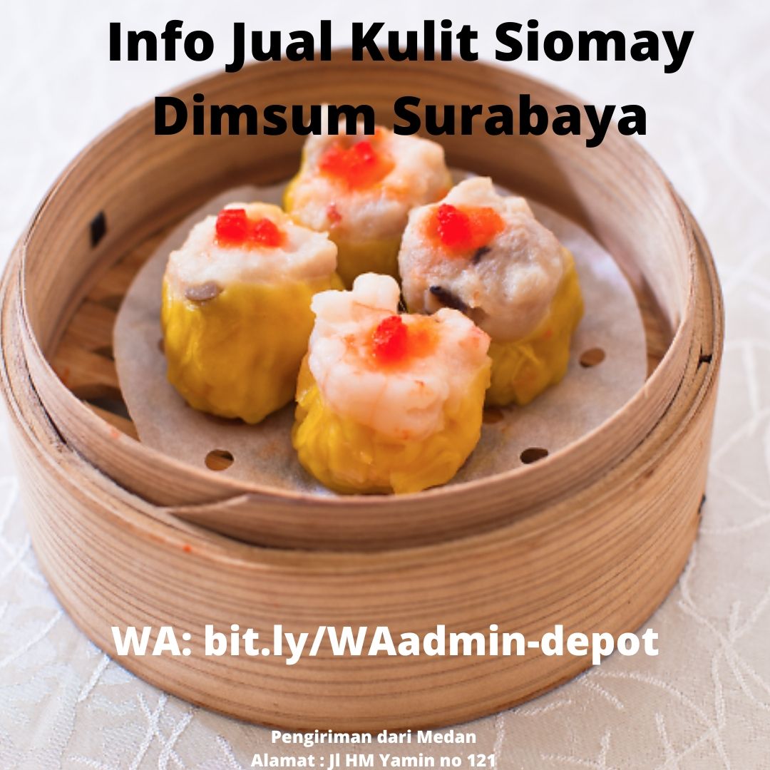 Info Jual Kulit Siomay Dimsum Surabaya Info Jual Kulit Siomay Dimsum Surabaya