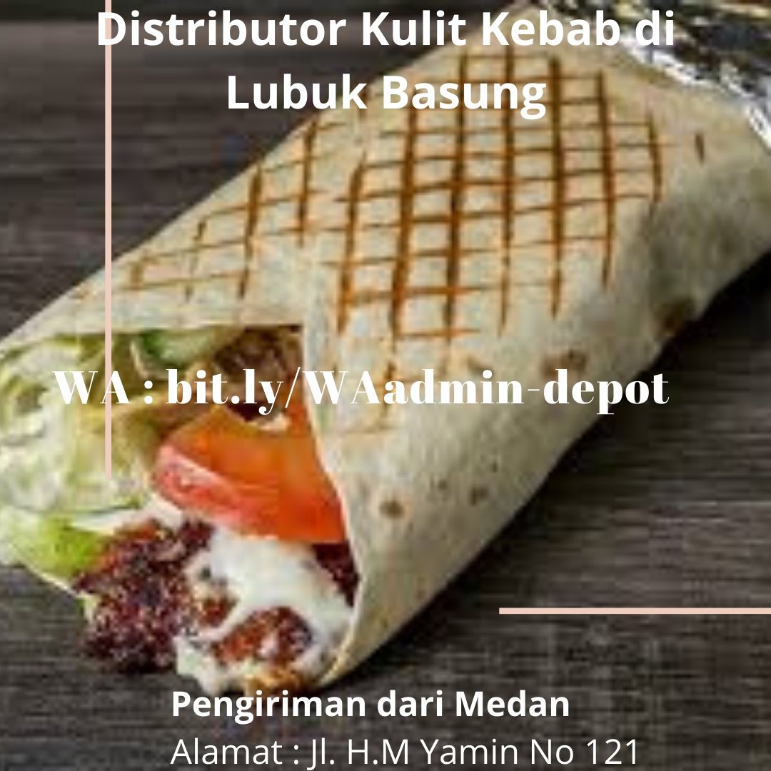 Distributor Kulit Kebab di Lubuk Basung Toko from Kota Medan Distributor Kulit Kebab di Lubuk Basung Toko from Kota Medan