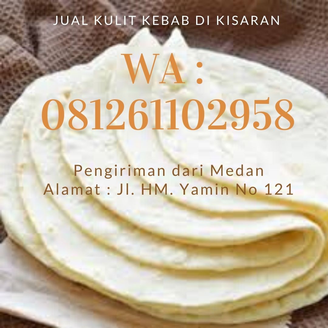 Jual Kulit Kebab di Kisaran Shipping dari Medan Jual Kulit Kebab di Kisaran Shipping dari Medan