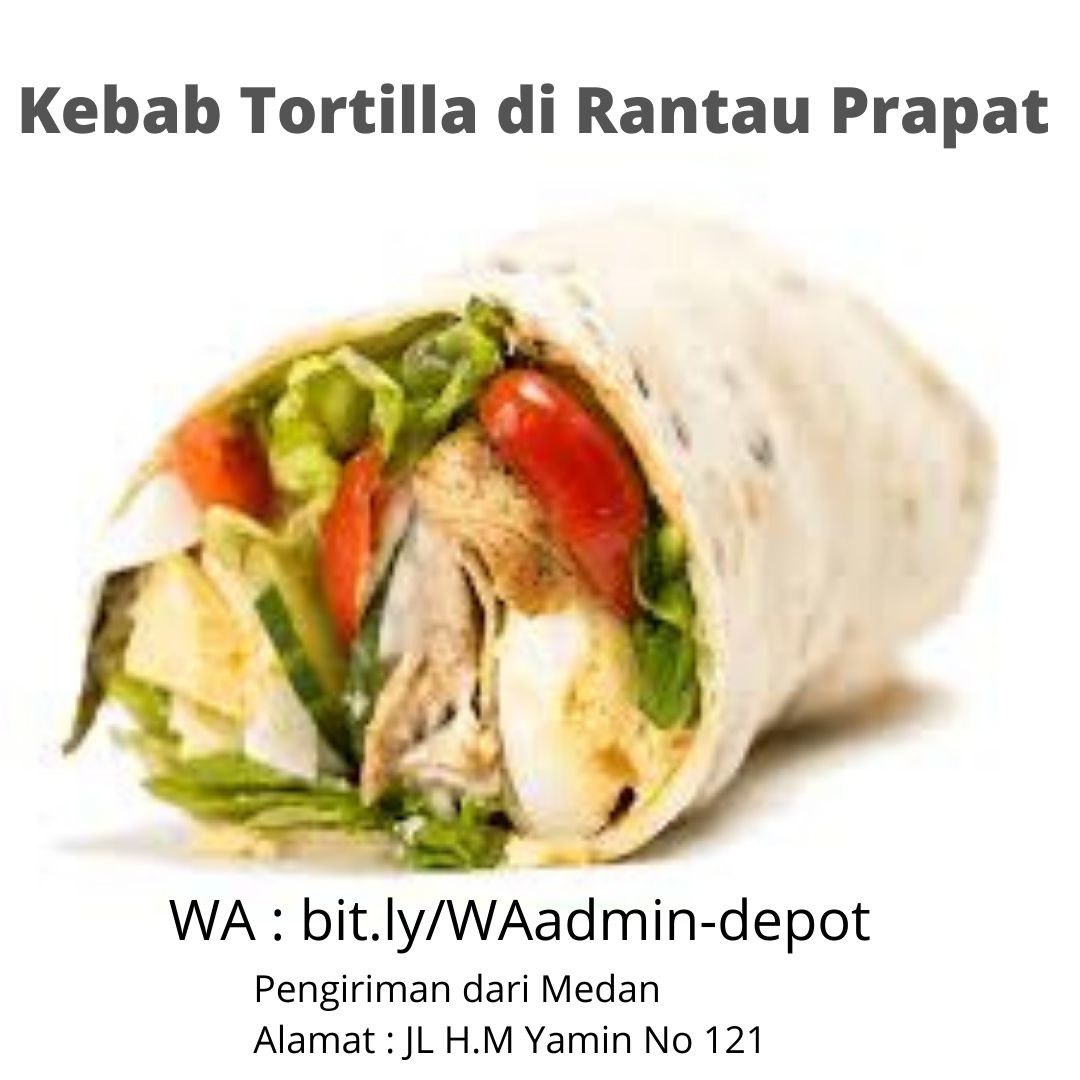 Supplier Kebab Tortilla di Rantau Prapat Toko from Kota Medan Supplier Kebab Tortilla di Rantau Prapat Toko from Kota Medan
