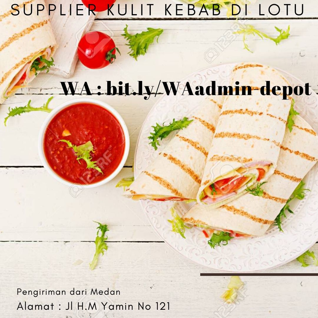Supplier Kulit Kebab di Lotu Pengiriman from Kota Medan Supplier Kulit Kebab di Lotu Pengiriman from Kota Medan