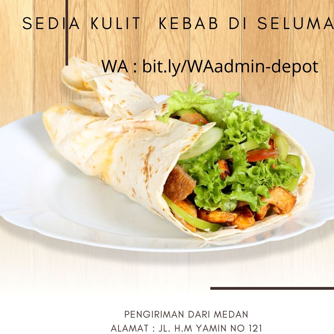 Sedia Kulit Kebab di Seluma Toko asal Medan Sedia Kulit Kebab di Seluma Toko asal Medan