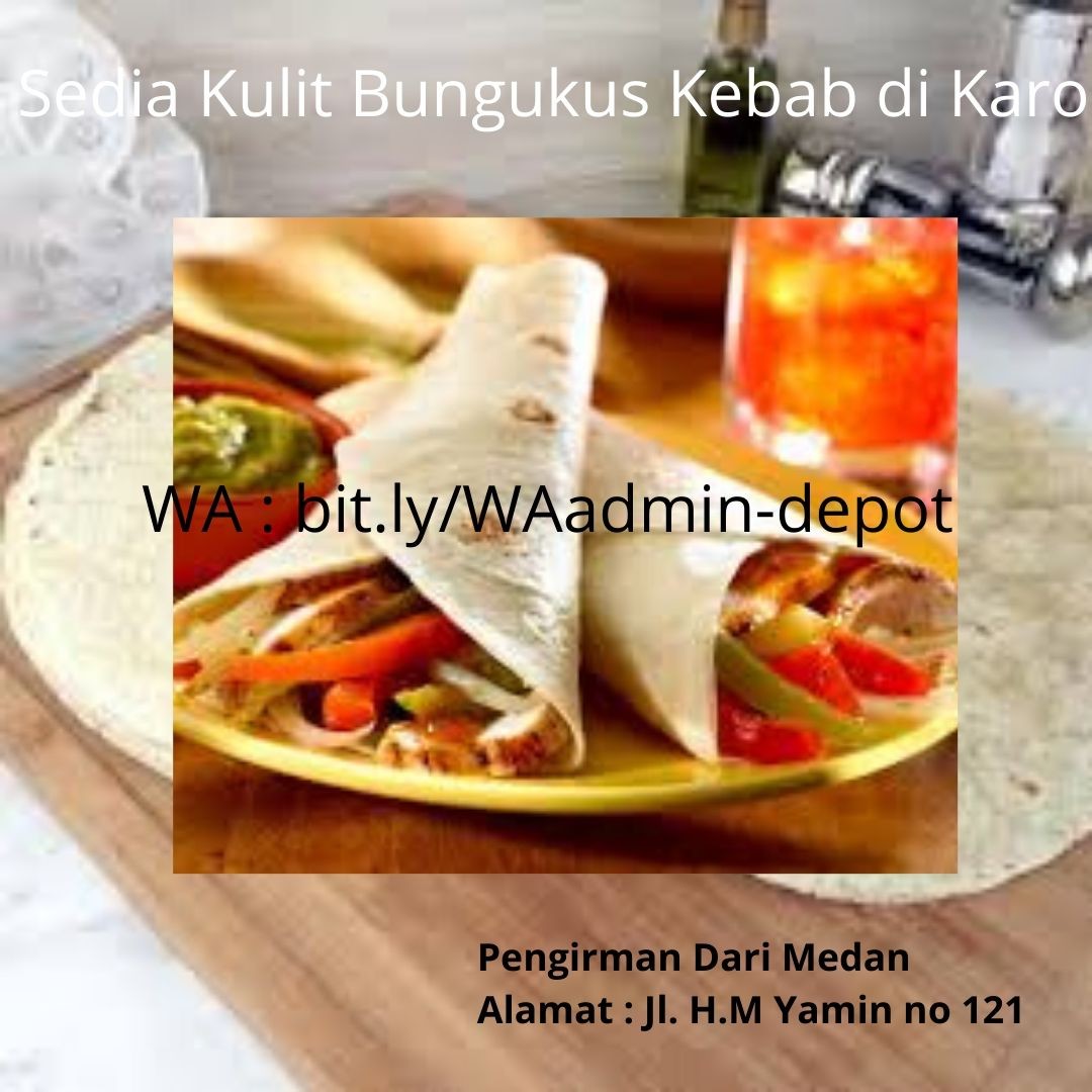 Sedia Kulit Bungkus Kebab di Karo Toko dari Kota Medan Sedia Kulit Bungkus Kebab di Karo Toko dari Kota Medan