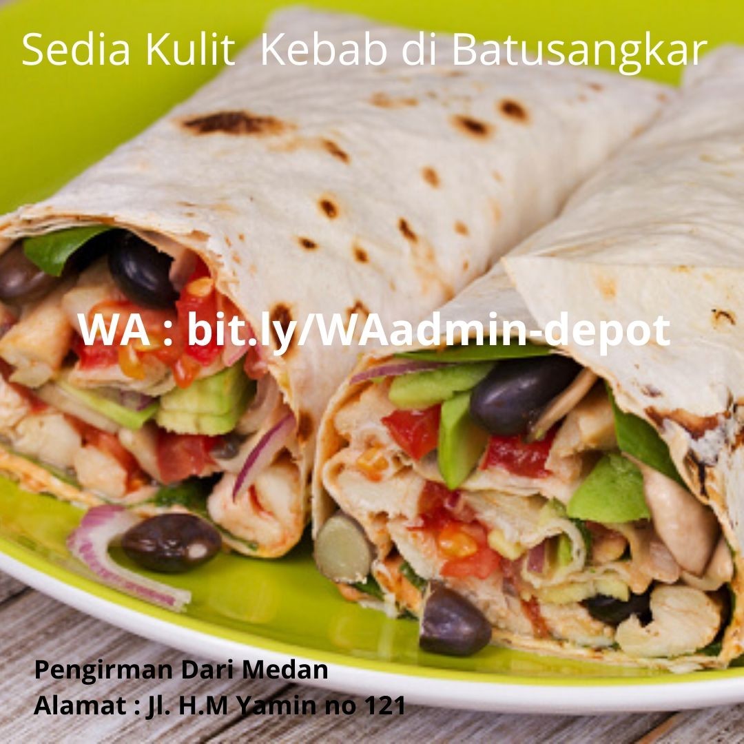 Distributor Kulit Tortilla di Batusangkar Pengiriman from Kota Medan Distributor Kulit Tortilla di Batusangkar Pengiriman from Kota Medan