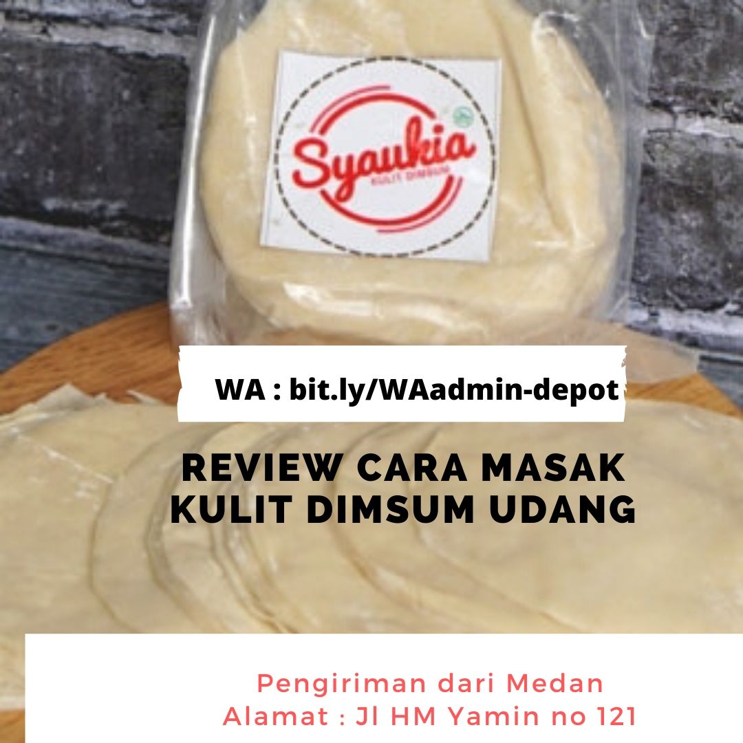 Review Cara Masak Kulit Dimsum Udang Review Cara Masak Kulit Dimsum Udang