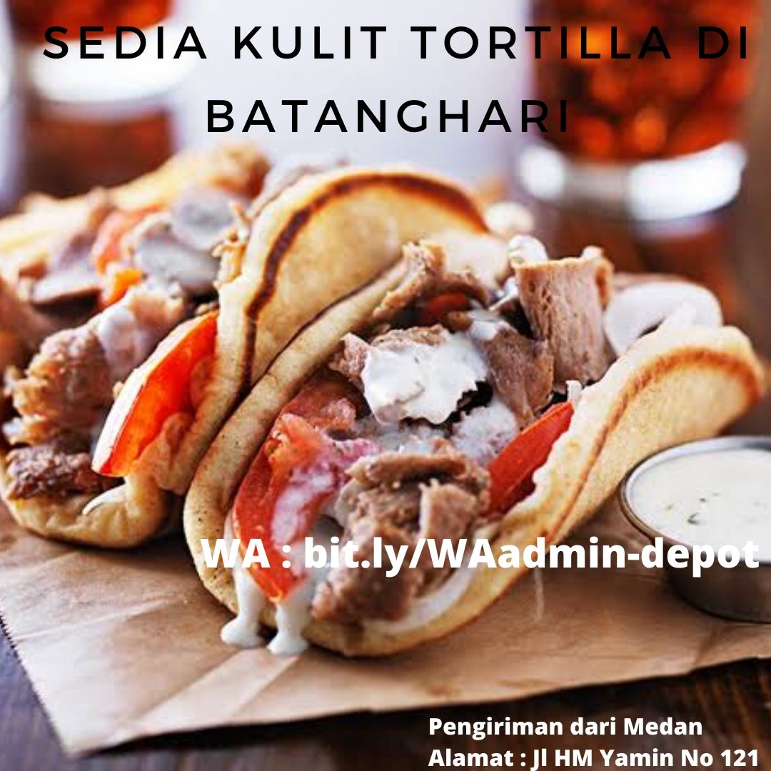 Sedia Kulit Tortilla di Batanghari Pengiriman asal Medan Sedia Kulit Tortilla di Batanghari Pengiriman asal Medan