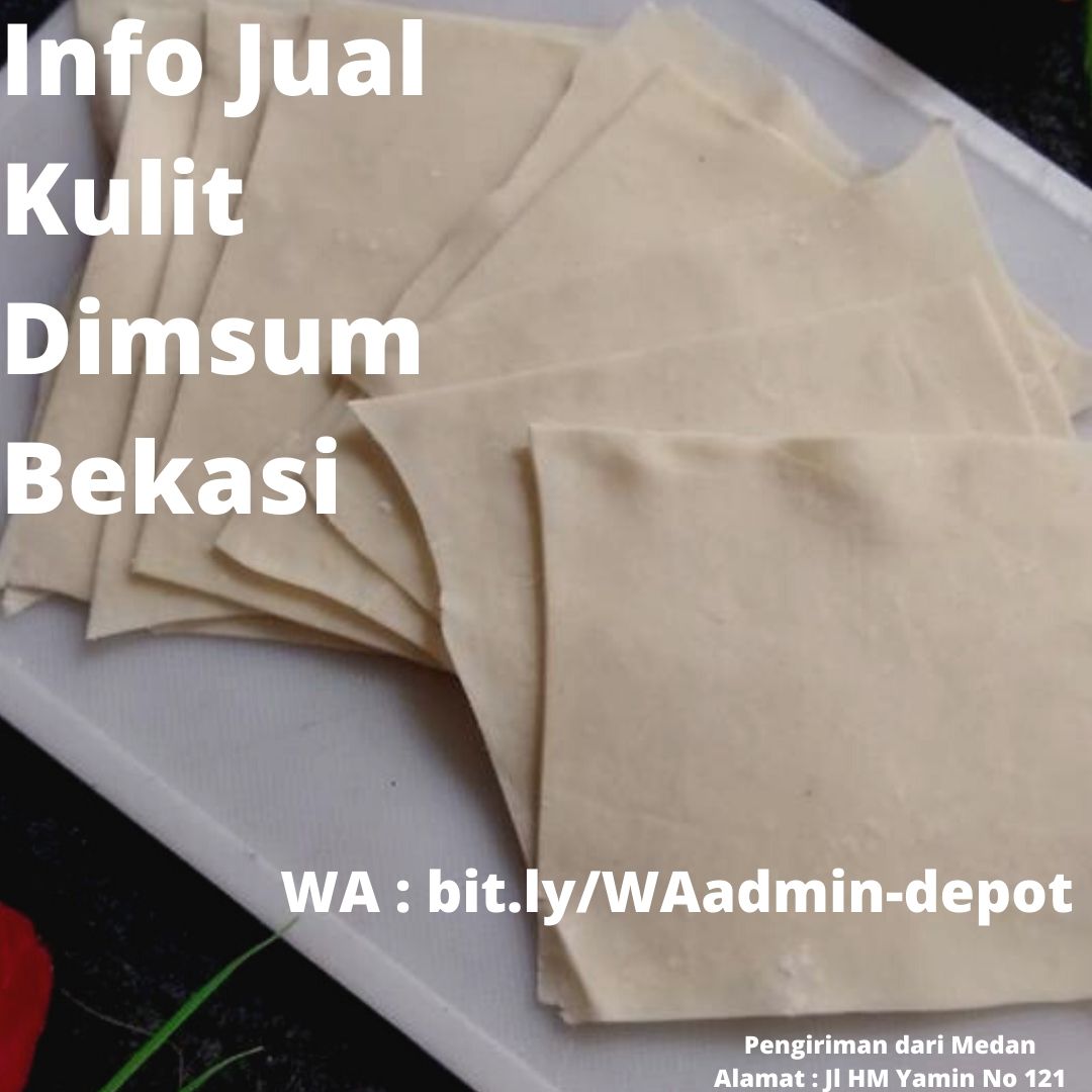 Info Jual Kulit Dimsum Bekasi Info Jual Kulit Dimsum Bekasi