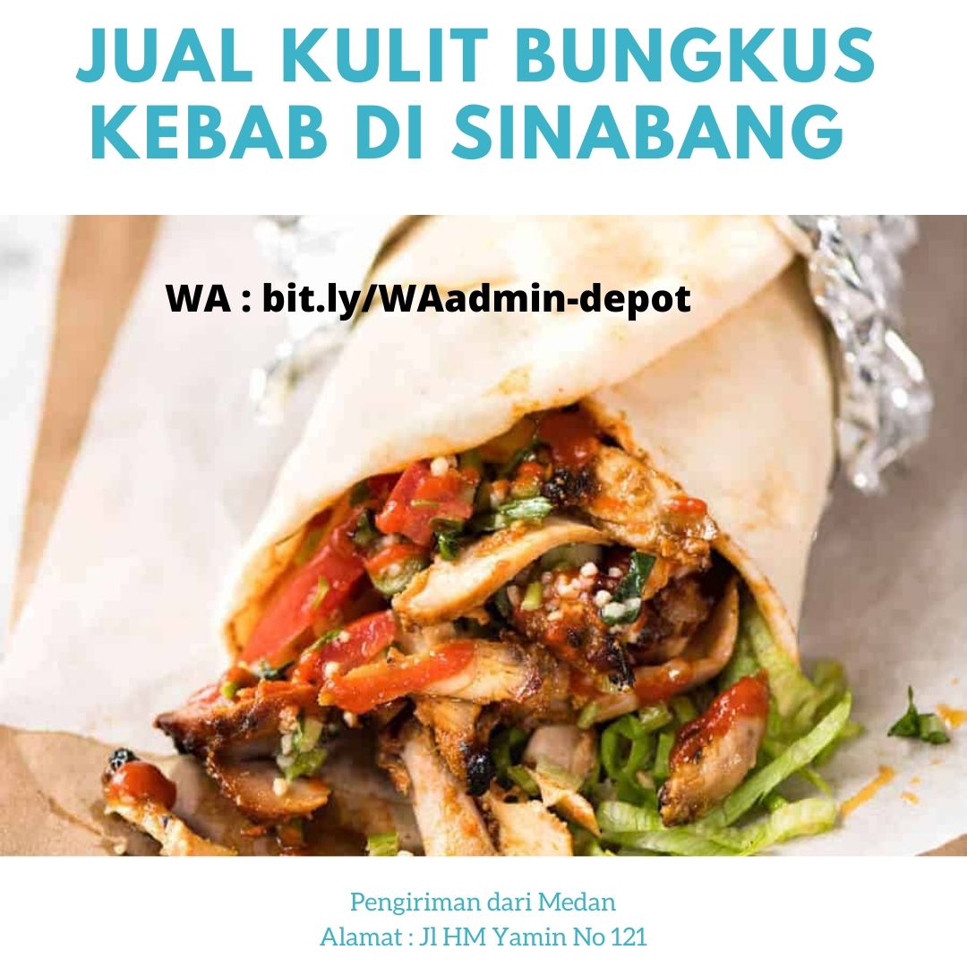 Jual Kulit Kebab di Sinabang Toko dari Kota Medan Jual Kulit Kebab di Sinabang Toko dari Kota Medan