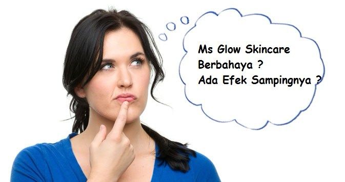 Efek Samping Cream Ms Glow Skincare Efek Samping Cream Ms Glow Skincare