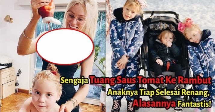 Ibu Cantik Sengaja Tuang Saus Tomat Ke Rambut Anaknya Tiap Selesai Renang, Alasannya Fantastis! Ibu Cantik Sengaja Tuang Saus Tomat Ke Rambut Anaknya Tiap Selesai Renang, Alasannya Fantastis!