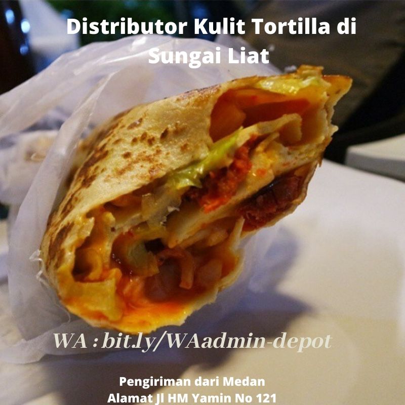 Distributor Kulit Tortilla di Sungai Liat Shipping dari Medan Distributor Kulit Tortilla di Sungai Liat Shipping dari Medan