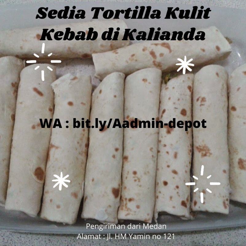 Sedia Tortilla Kulit Kebab di Kalianda Toko dari Medan Sedia Tortilla Kulit Kebab di Kalianda Toko dari Medan