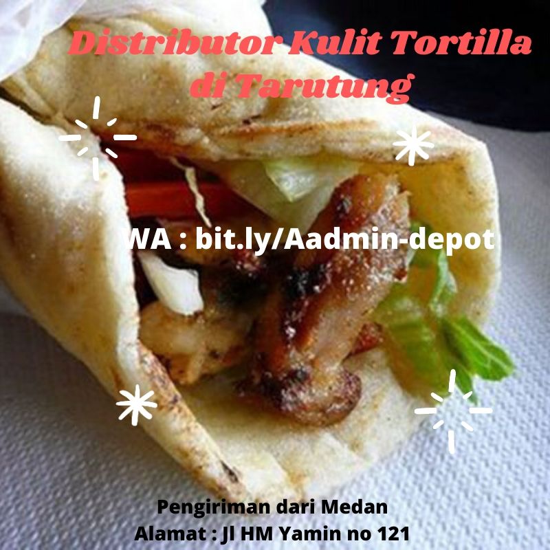 Distributor Kulit Tortilla di Tarutung Shipping asal Medan Distributor Kulit Tortilla di Tarutung Shipping asal Medan