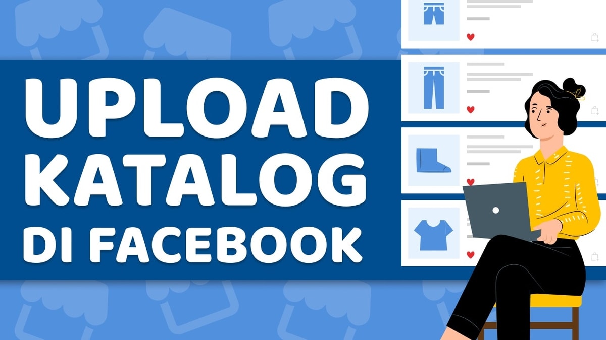 Cara Upload Katalog Produk di Facebook