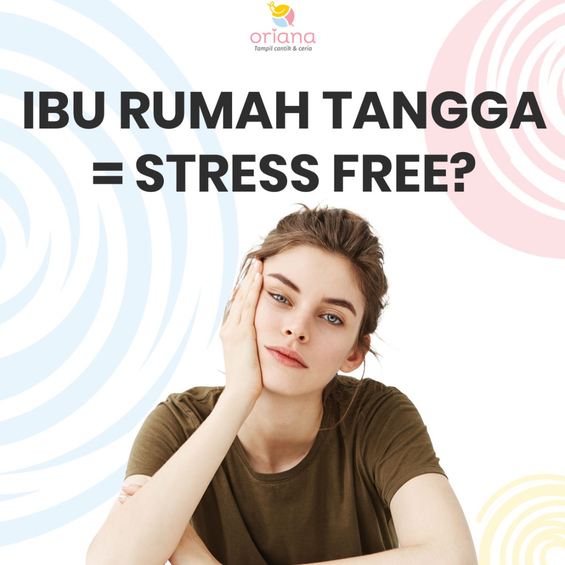 IBU RUMAH TANGGA = STRESS FREE?