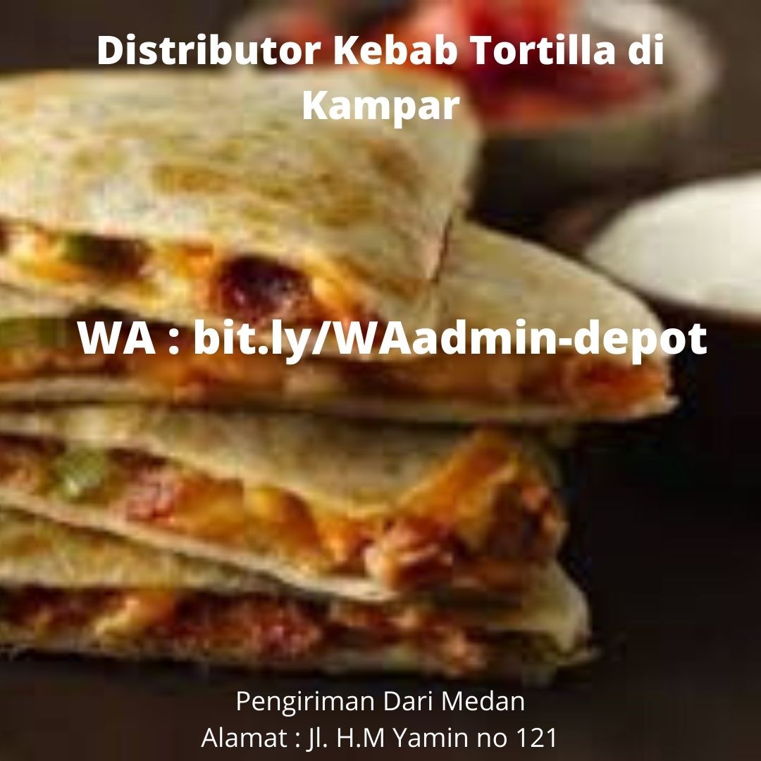  Distributor  Kebab Tortilla di  Kampar Toko from Kota  Medan 